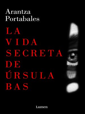 cover image of La vida secreta de Úrsula Bas (Inspectores Abad y Barroso 2)